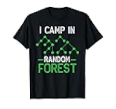 Data Science Tshirt Random Forest Machine Learning Analyst T-Shirt