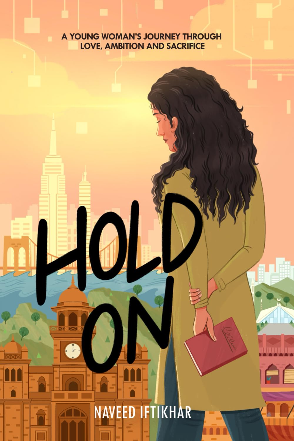 Hold On: A young woman's journey through love, ambition and sacrifice