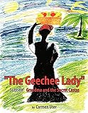 The Geechee Lady: Grandma and the Secret Castas