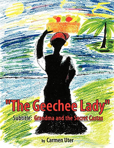 The Geechee Lady: Grandma and the Secret Castas