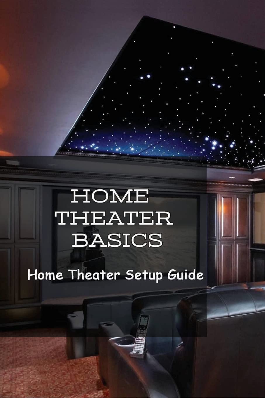 Buy Home Theater Basics Home Theater Setup Guide What Are The