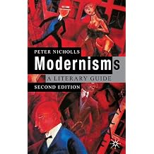 Modernisms A Literary Guide, Second Edition