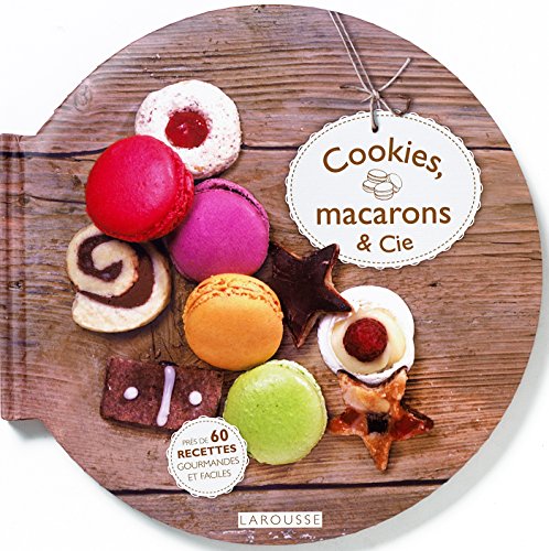 Télécharger Cookies, macarons & Cie Livre eBook France