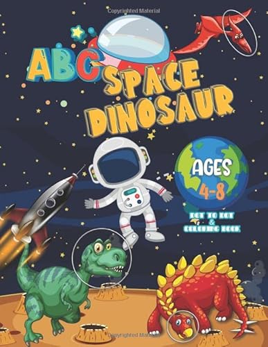 ABC Space Dinosaur: Planets, Astronauts, Space Ships, Rockets Draw lines Dot to Dot & Coloring book for kids ages 4-8, fun & concentration activities , Spaceship Design Cover (Gift book for boys)