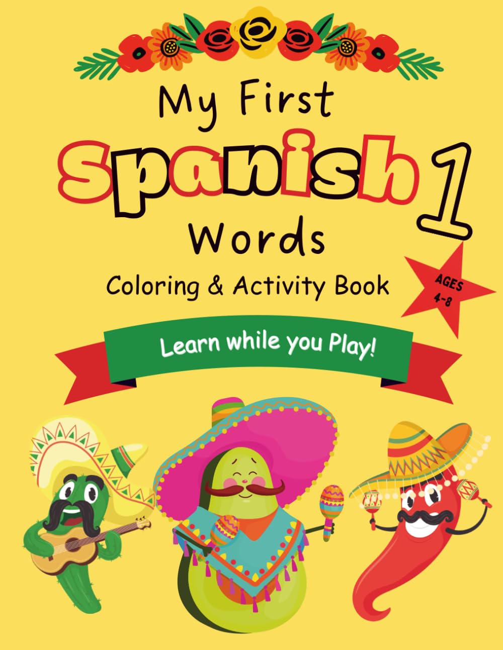 My First Spanish Words: Coloring & Activity Book (My First Coloring & Activity Book)