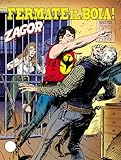  ZENITH GIGANTE ZAGOR N.581 - Fermate il boia!