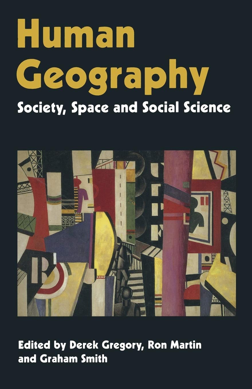 Human Geography: Society, Space and Social Science