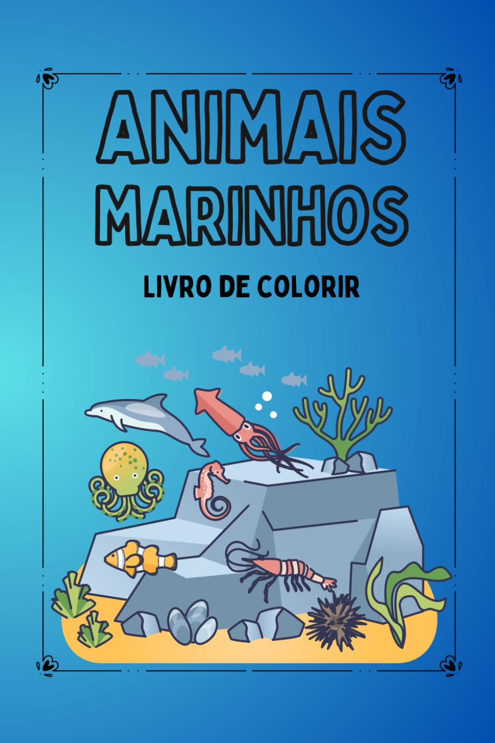 Animais Marinhos: Livro De Colorir