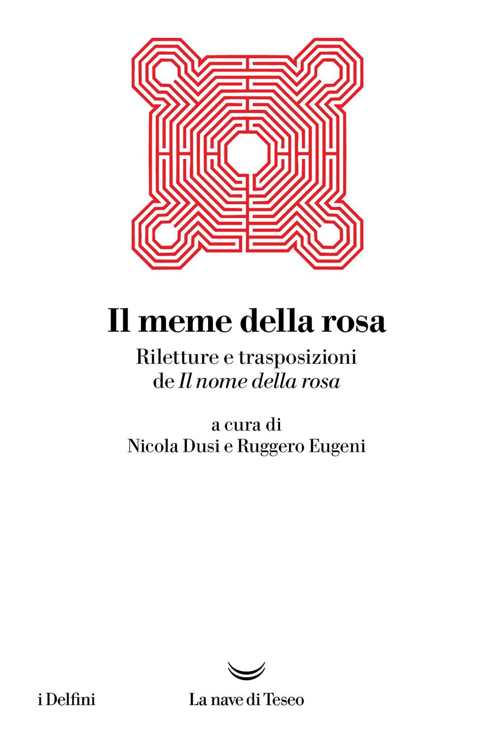 Il Meme Della Rosa. Riletture E Trasposizioni Del Nome Della Rosa - 4