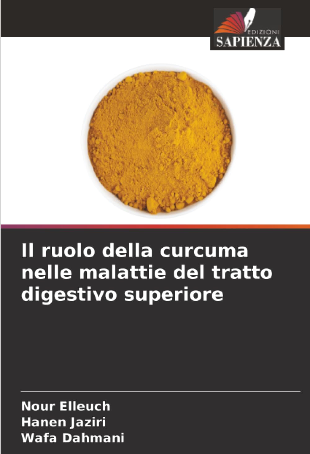 Il ruolo della curcuma nelle malattie del tratto digestivo superiore