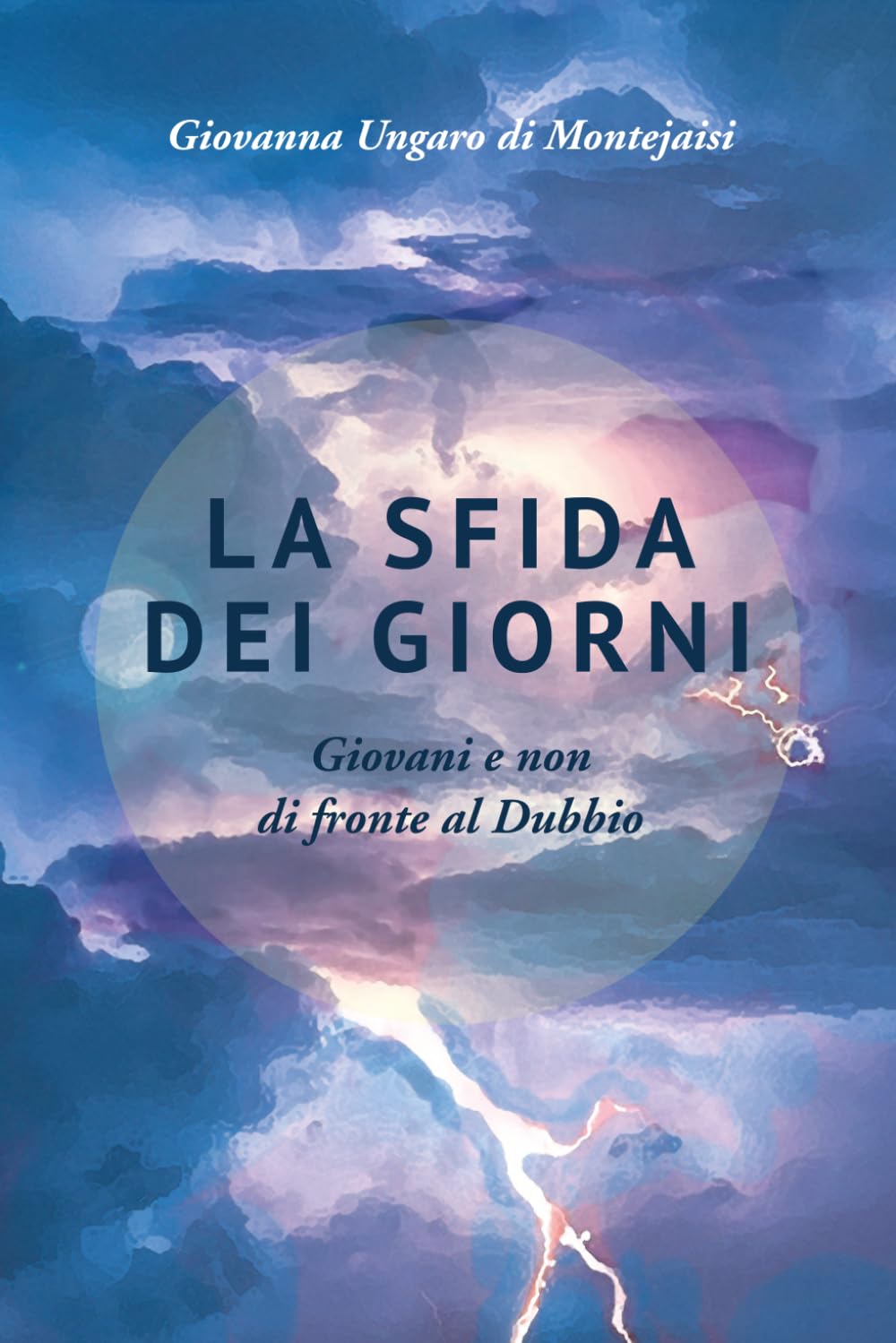 LA SFIDA DEI GIORNI: Giovani e non di fronte al Dubbio