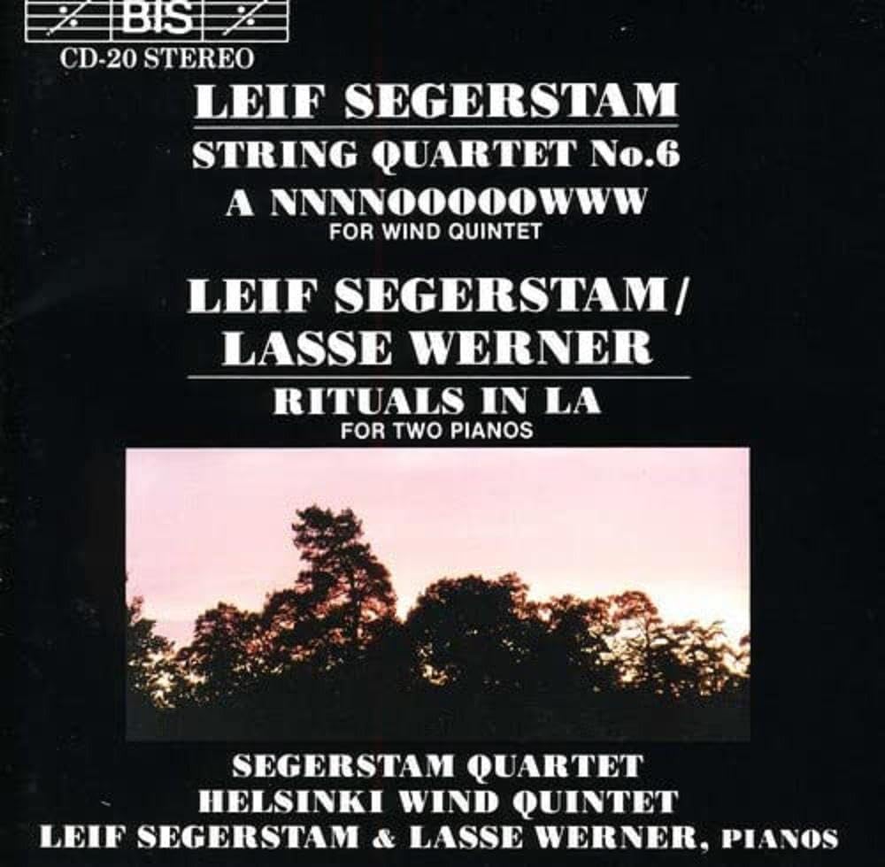 Leif Segerstam - String Quartet No.6; Rituals in La; Woodwind Quintet