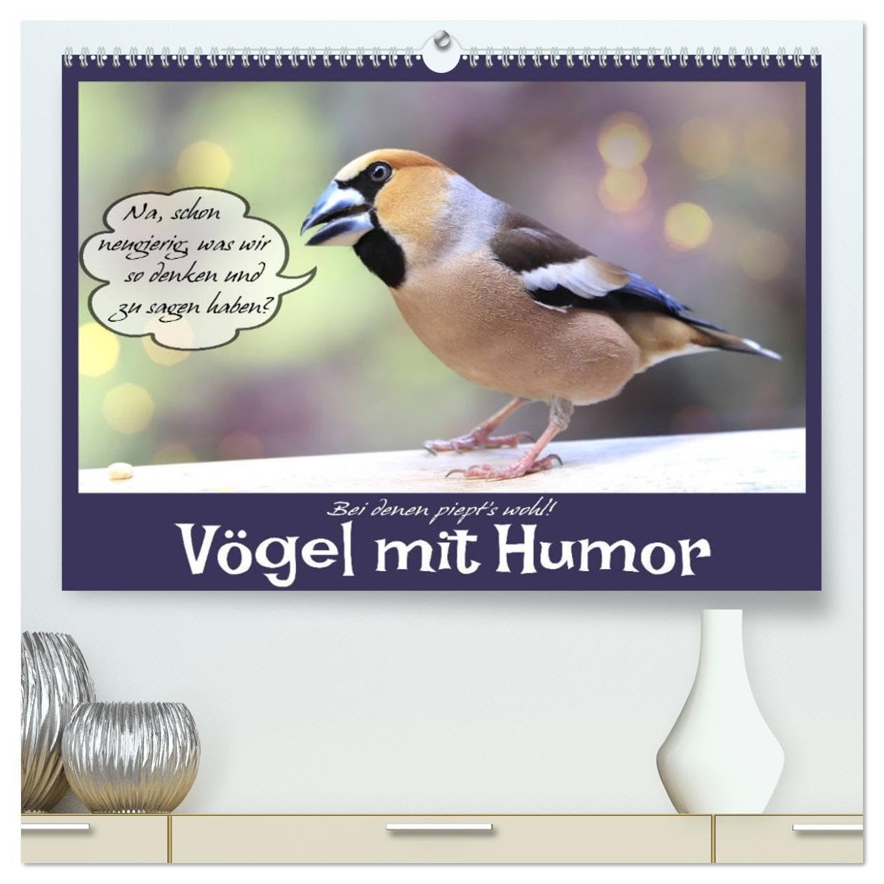 Vögel mit Humor (hochwertiger Premium Wandkalender 2026 DIN A2 quer), Kunstdruck in Hochglanz: Lustige Sprüche aus frechen Schnäbeln (CALVENDO Spass)