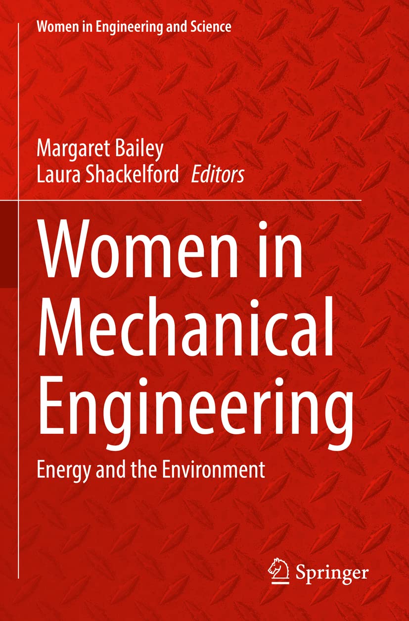 Women in Mechanical Engineering: Energy and the Environment (Women in Engineering and Science)