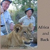 Africa and Back: With Dave and Dorothy 1623290198 Book Cover