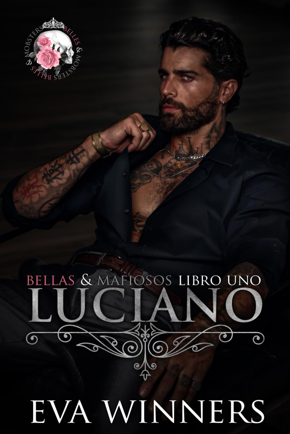 Luciano: Romance mafioso: 1 (Bellas & Mafiosos)