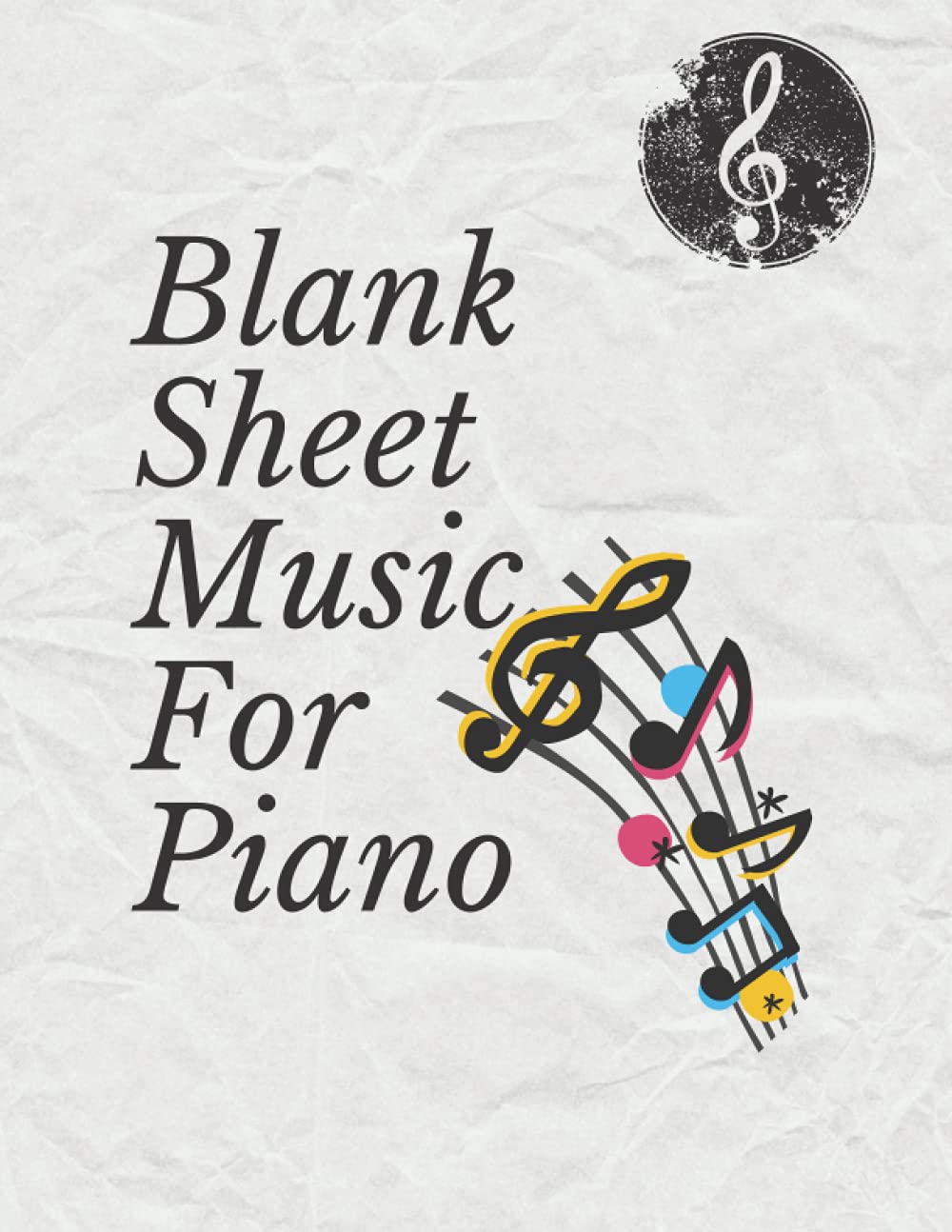 Blank Sheet Music For Piano: large staves, perfect for younger learners