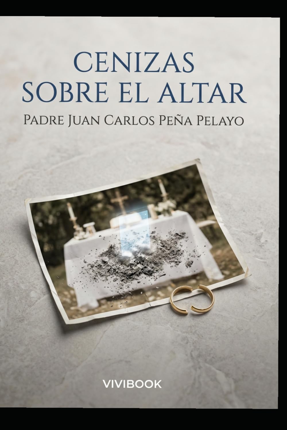 CENIZAS SOBRE EL ALTAR