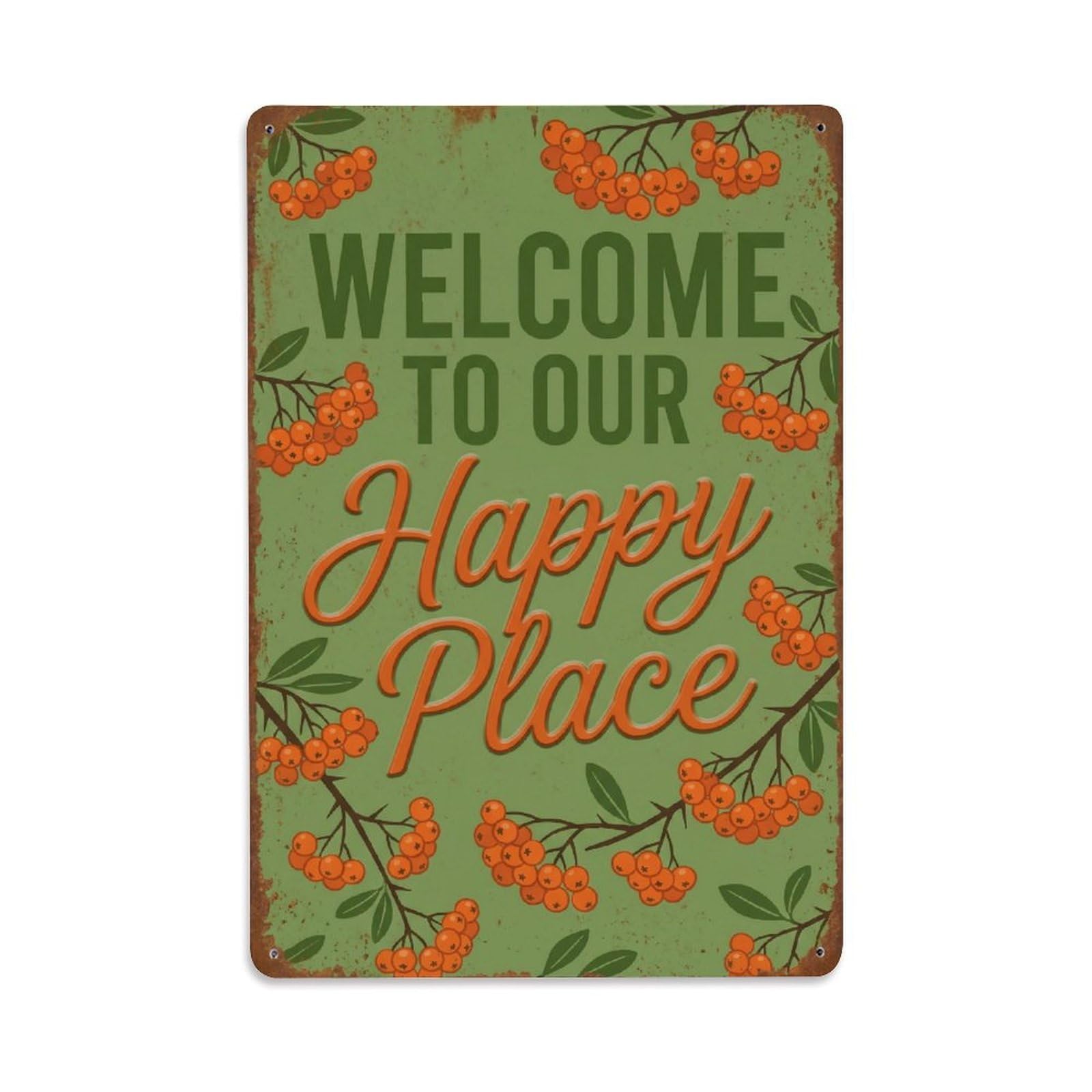 Okngb Style Pyracantha Berry Welcome Happy Place Weathered Frame Metal Tin Sign Plaque Wall Decor For Cafe, Man Cave, Club Bar, Office, Home Garden Round Metal Poster 8X12inch