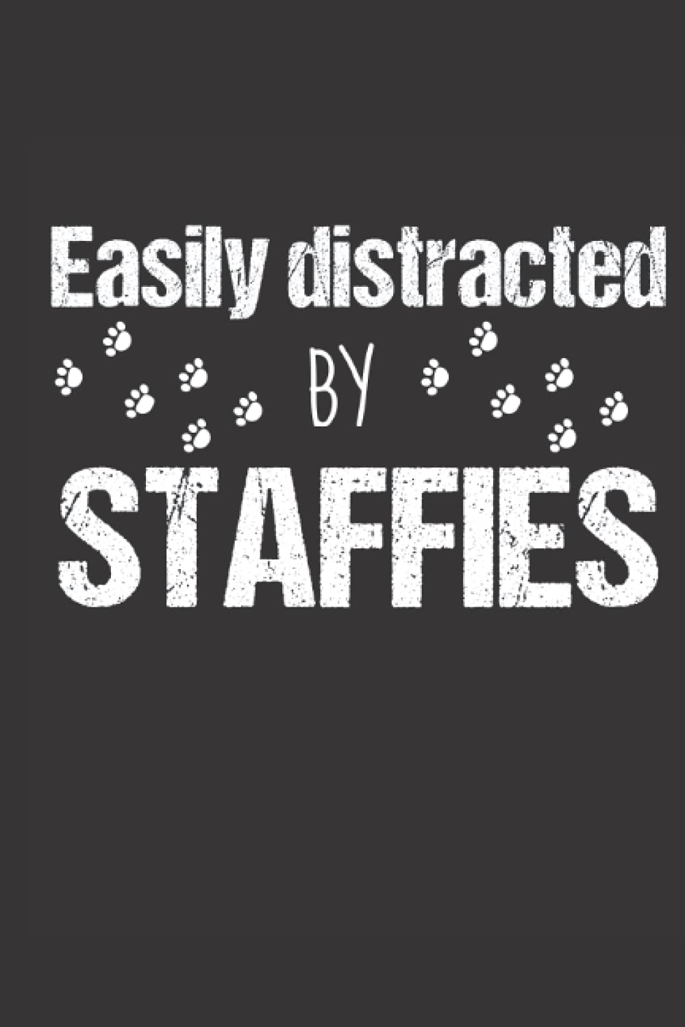 Staffies Lover Journal for entrepeneurs: Staffies lover gifts for women and men - Present for staffy lover