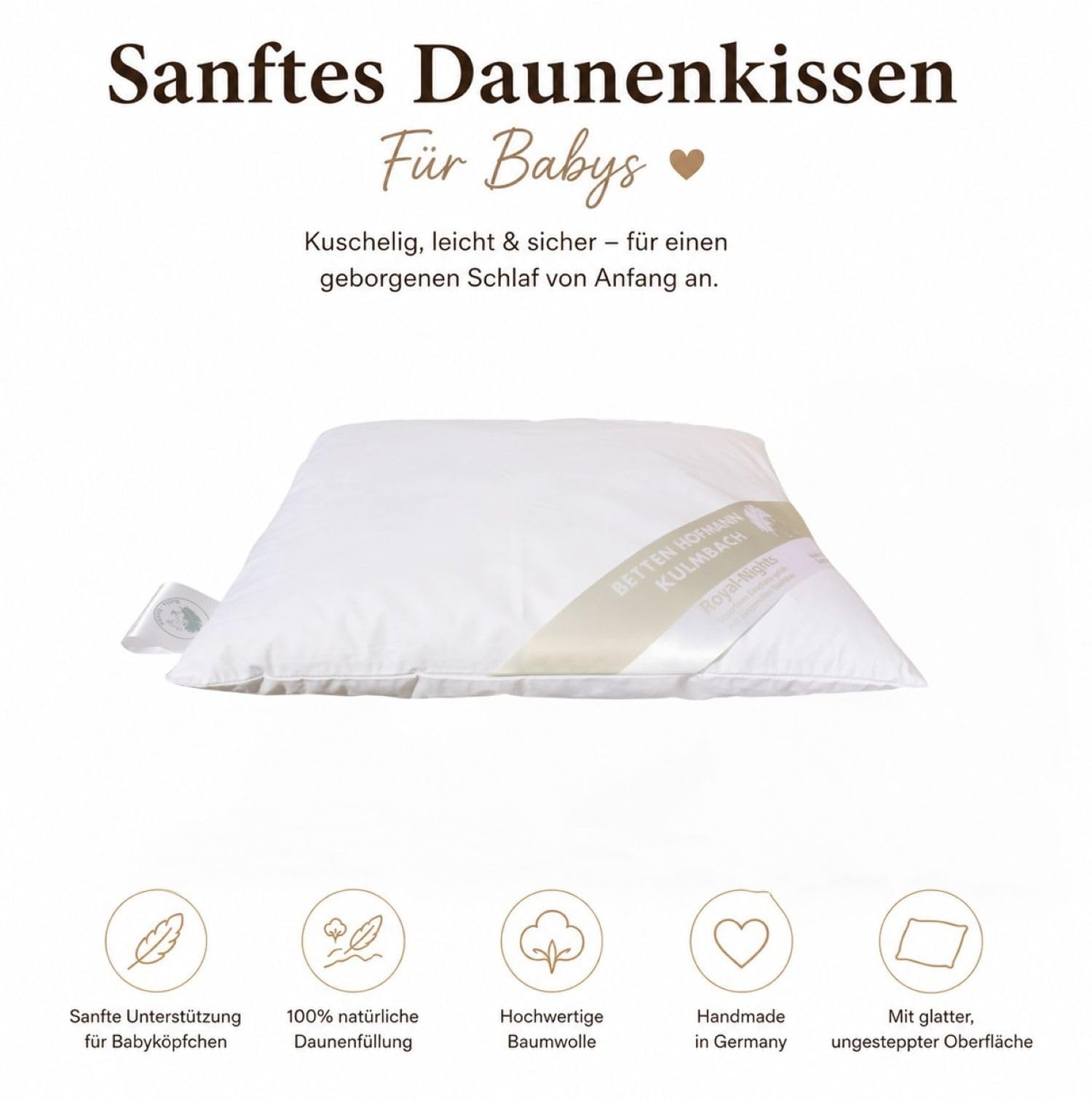 Betten Hofmann kuscheliges Baby Daunenkissen 35x40 cm, 30g Flachkissen, ungesteppt 100% Neue Daunen, waschbar, 100% Natur