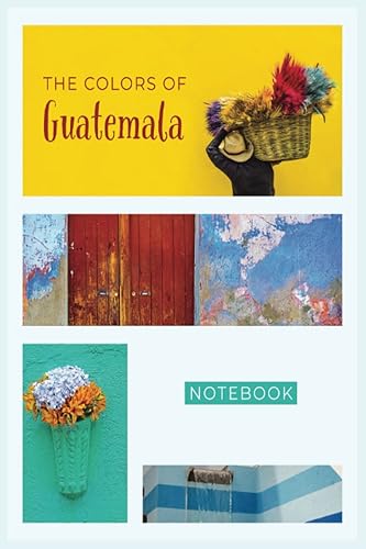 Guatemala Notebook: Guatemala Lined Notebook | Guatemala Travel Notebook | Guatemala Journal for Girls and Guatemala Journal for Boys | 120 pages | 6x9 |