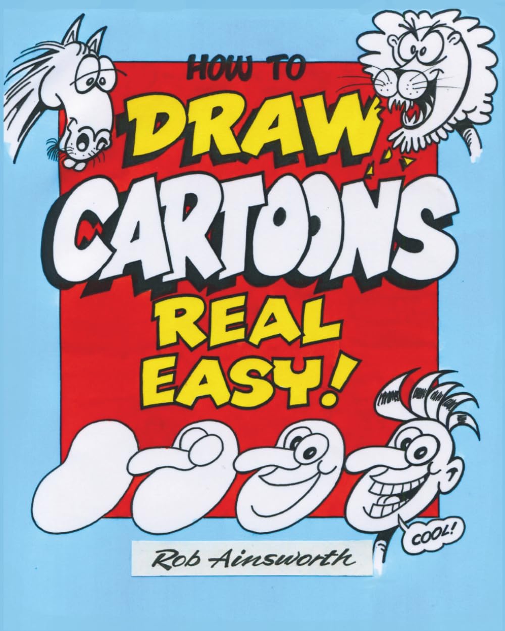 How To Draw Cartoons Real Easy!