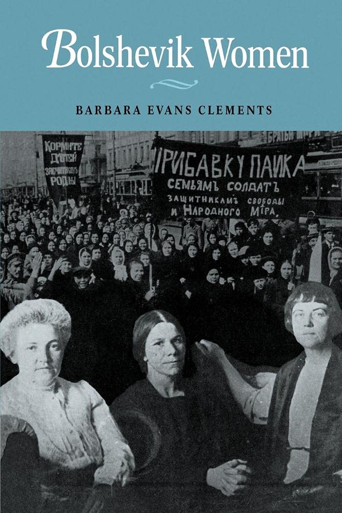 Bolshevik Women Clements Paperback Cambridge University Press 9780521599207