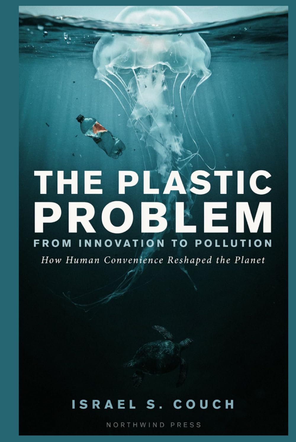 The Plastic Problem: From Innovation to Pollution — How Human Convenience Reshaped the Planet