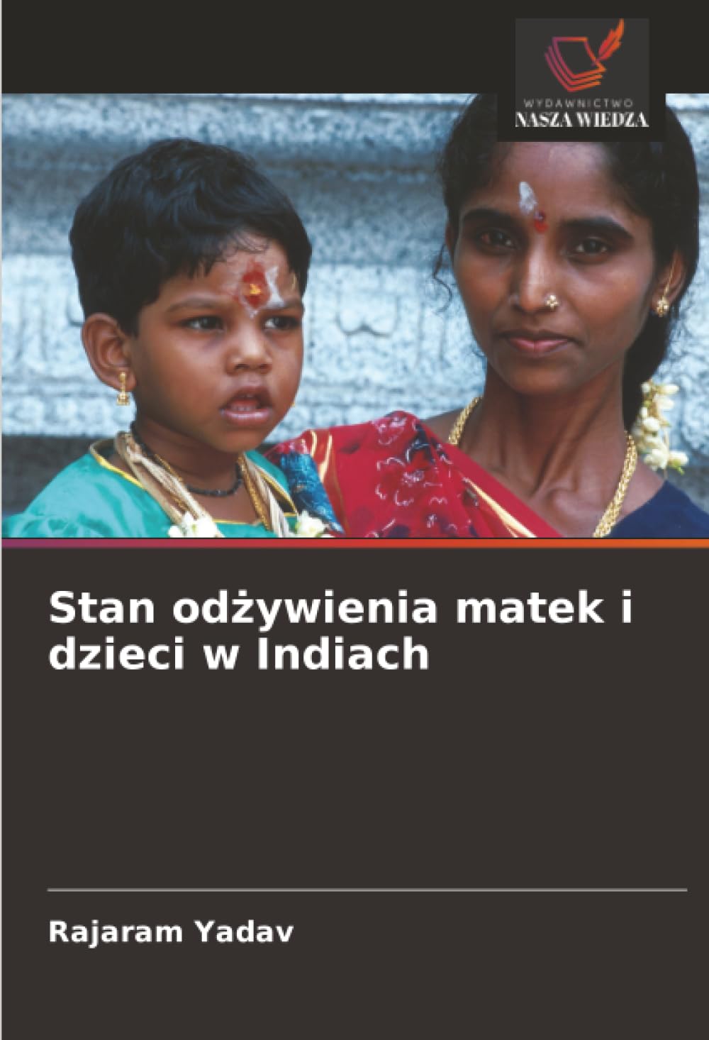 Stan od¿ywienia matek i dzieci w Indiach