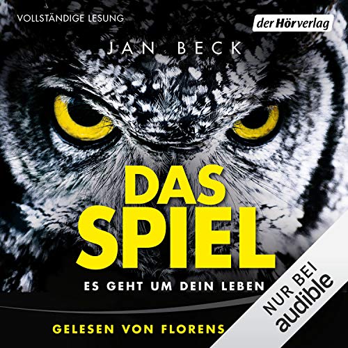 Jan Beck - Das Spiel – Es geht um Dein Leben - Hörbücher - BücherTreff.de