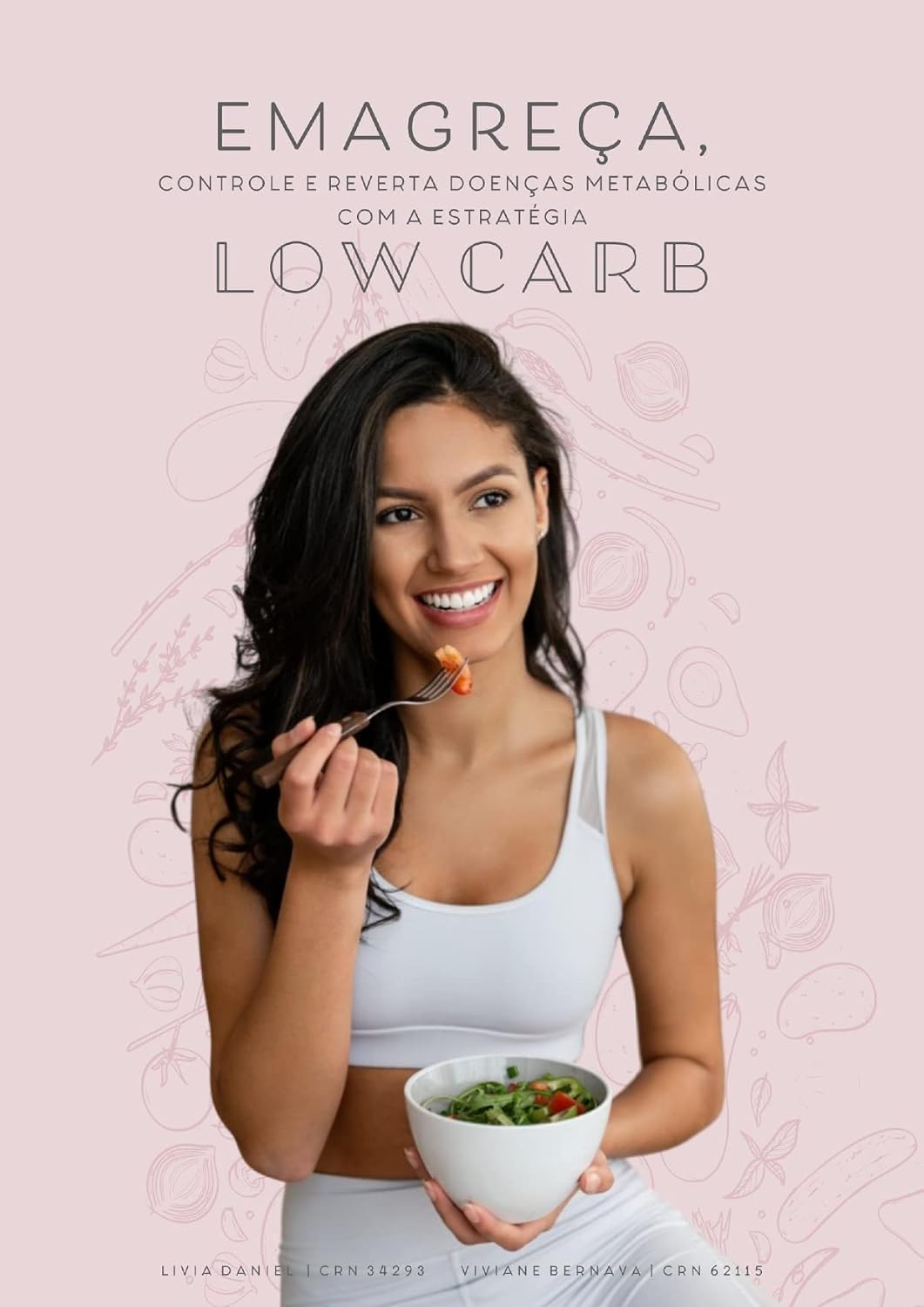 Emagreça Com a Estratégia Low Carb: Controle e Reverta Doenças Metabólicas (Portuguese Edition)