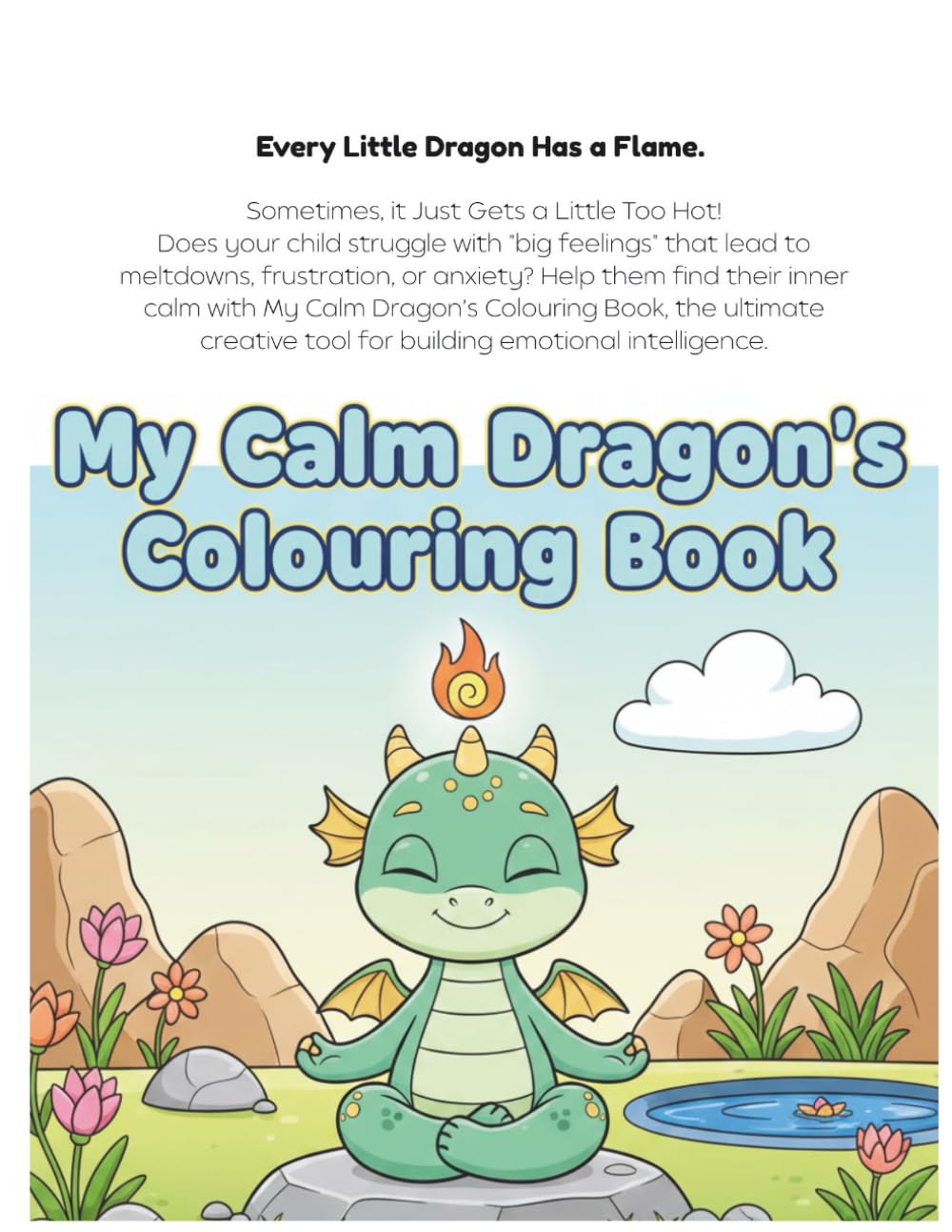My Calm Dragon’s Coloring Book: 50 Creative Coping Skills and Breathing Exercises for Kids to Manage Anger, Frustration, and Anxiety (Ages 4-8)