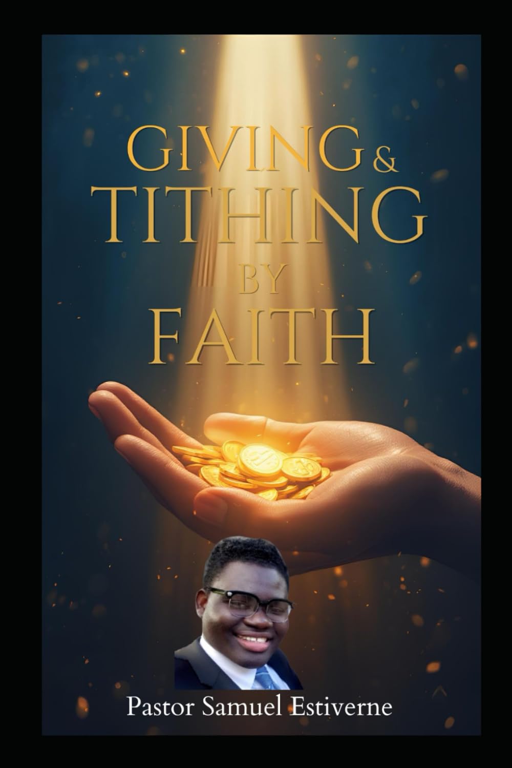 Giving & Tithing by Faith: Do you desire to honor God with your finances—but struggle with fear, uncertainty, or past disappointment (5 Ways to Grow Your Faith)