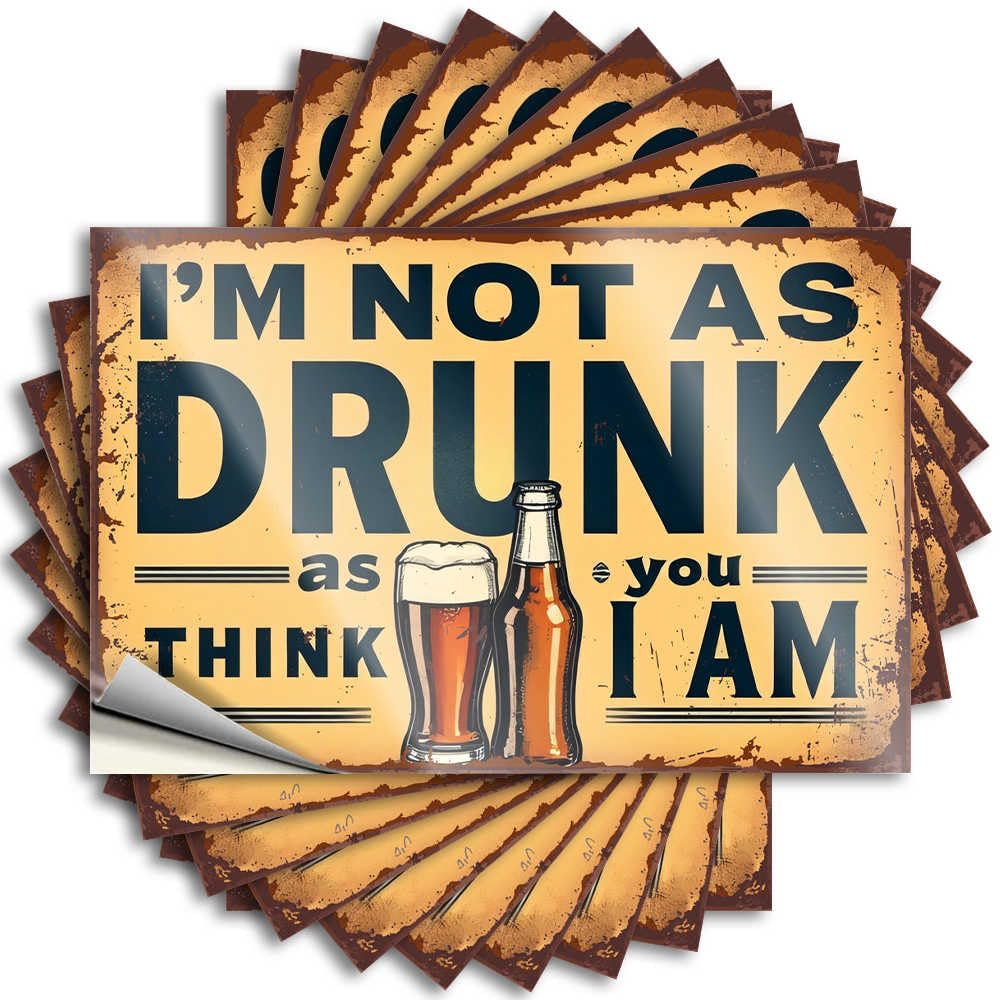 Decorations for Patio Water Sticker | I'm Not As Drunk As You Think Square for Comfort Decor(12X18CM)