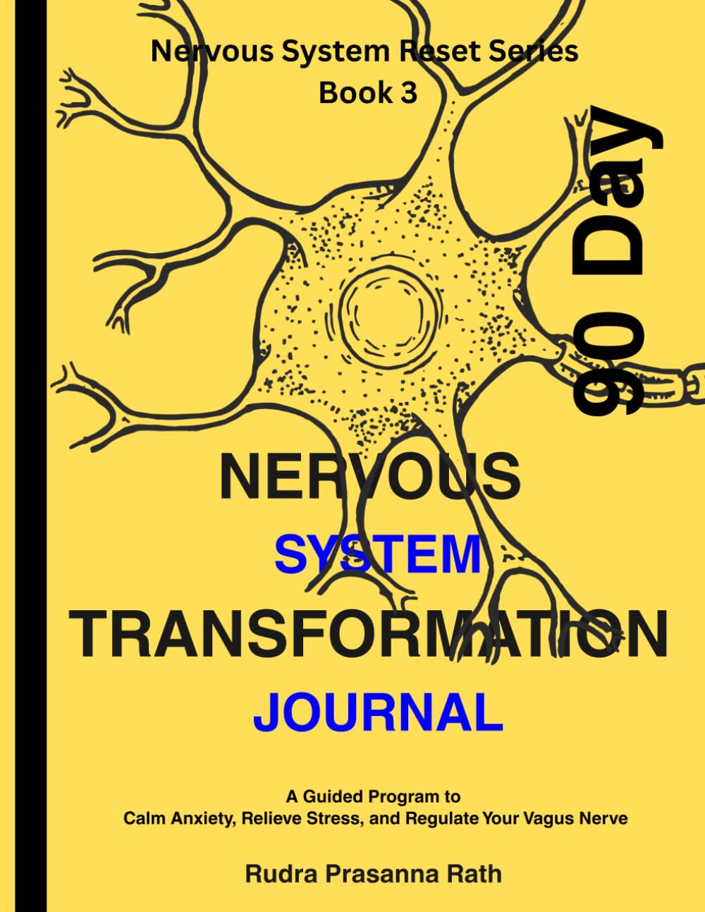 90-Day Nervous System Transformation Journal (Nervous System Reset Series)