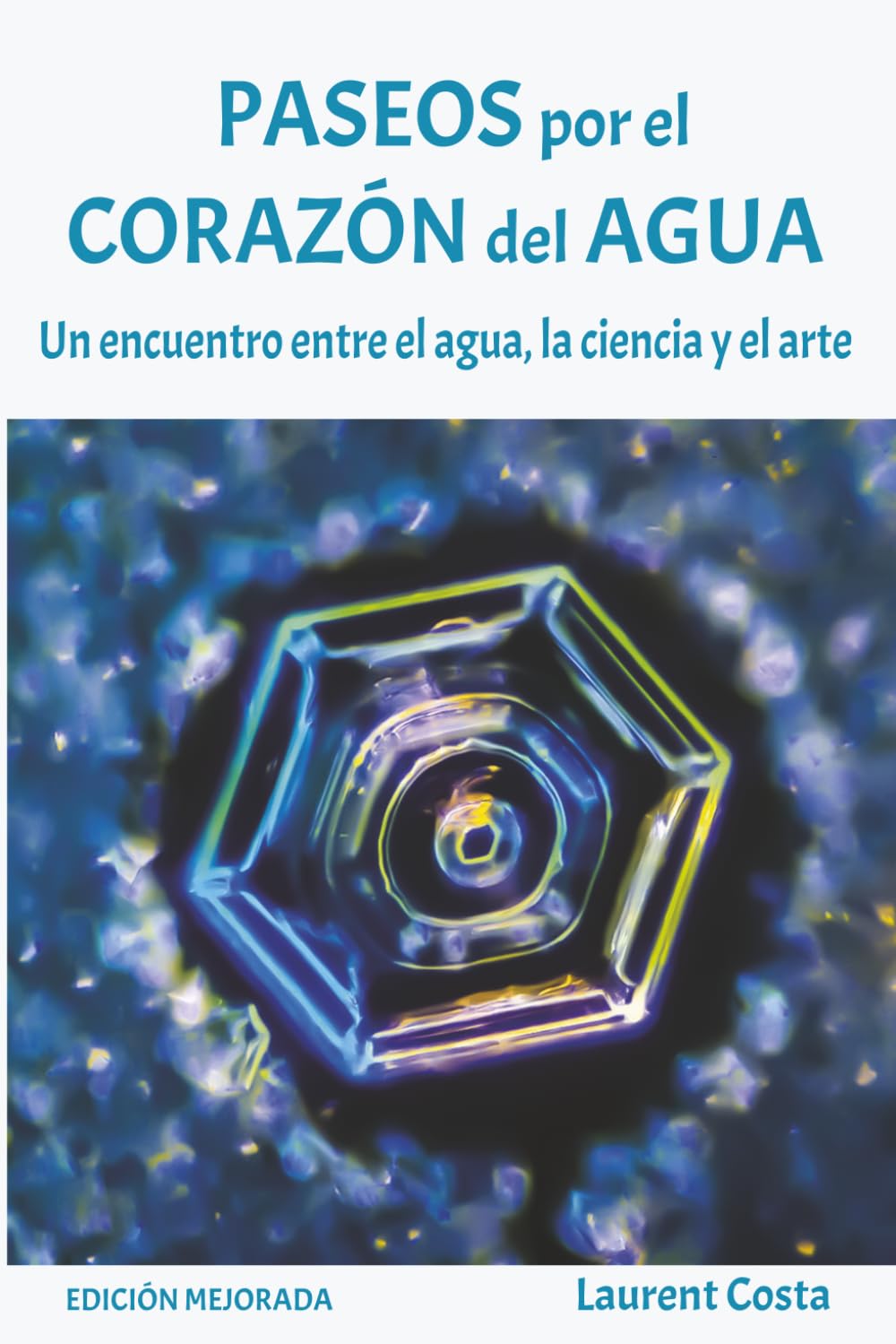 PASEOS POR EL CORAZÓN DEL AGUA: Un encuentro entre el agua, la ciencia y el arte.