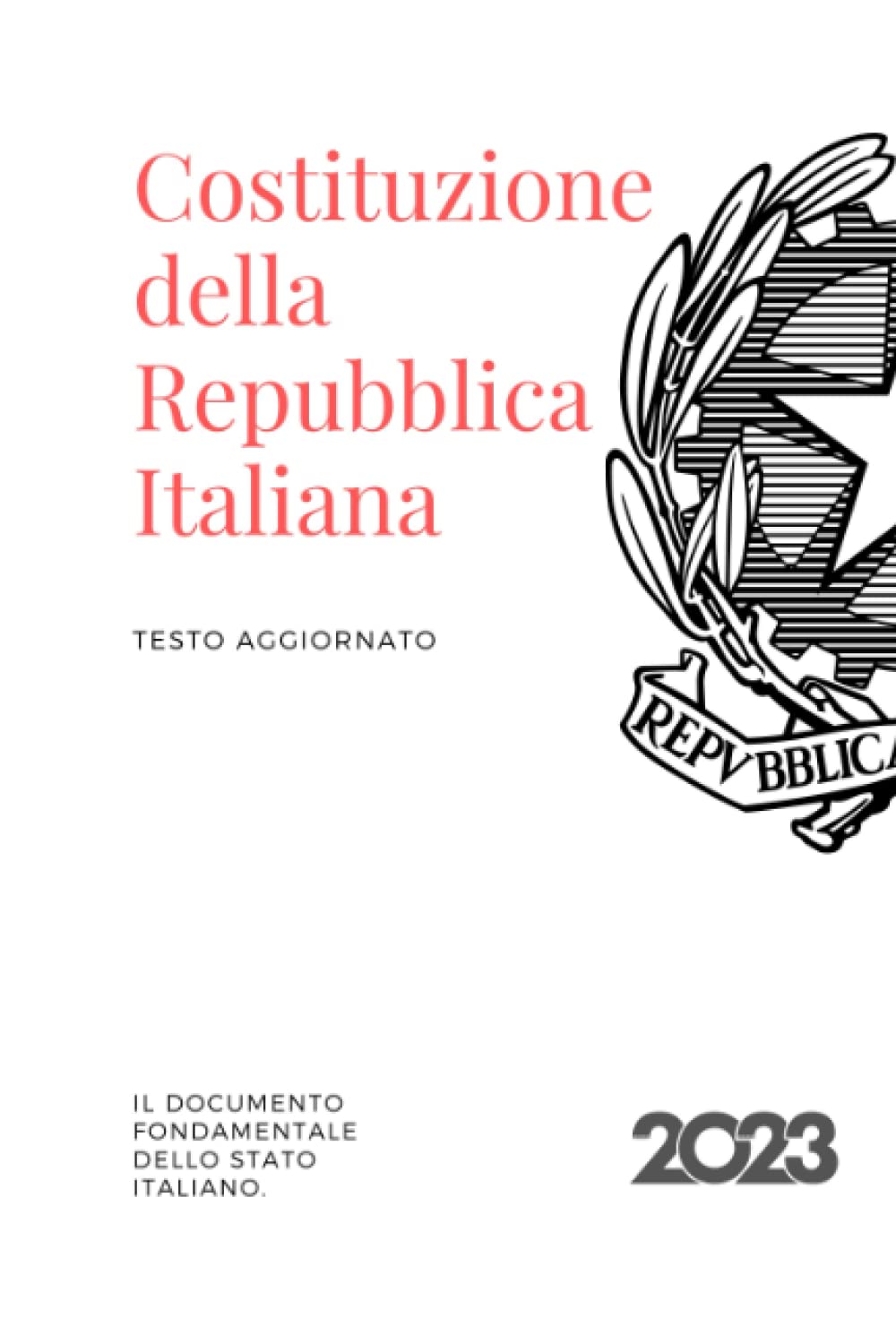 Costituzione della Repubblica Italiana (aggiornata al 2023)
