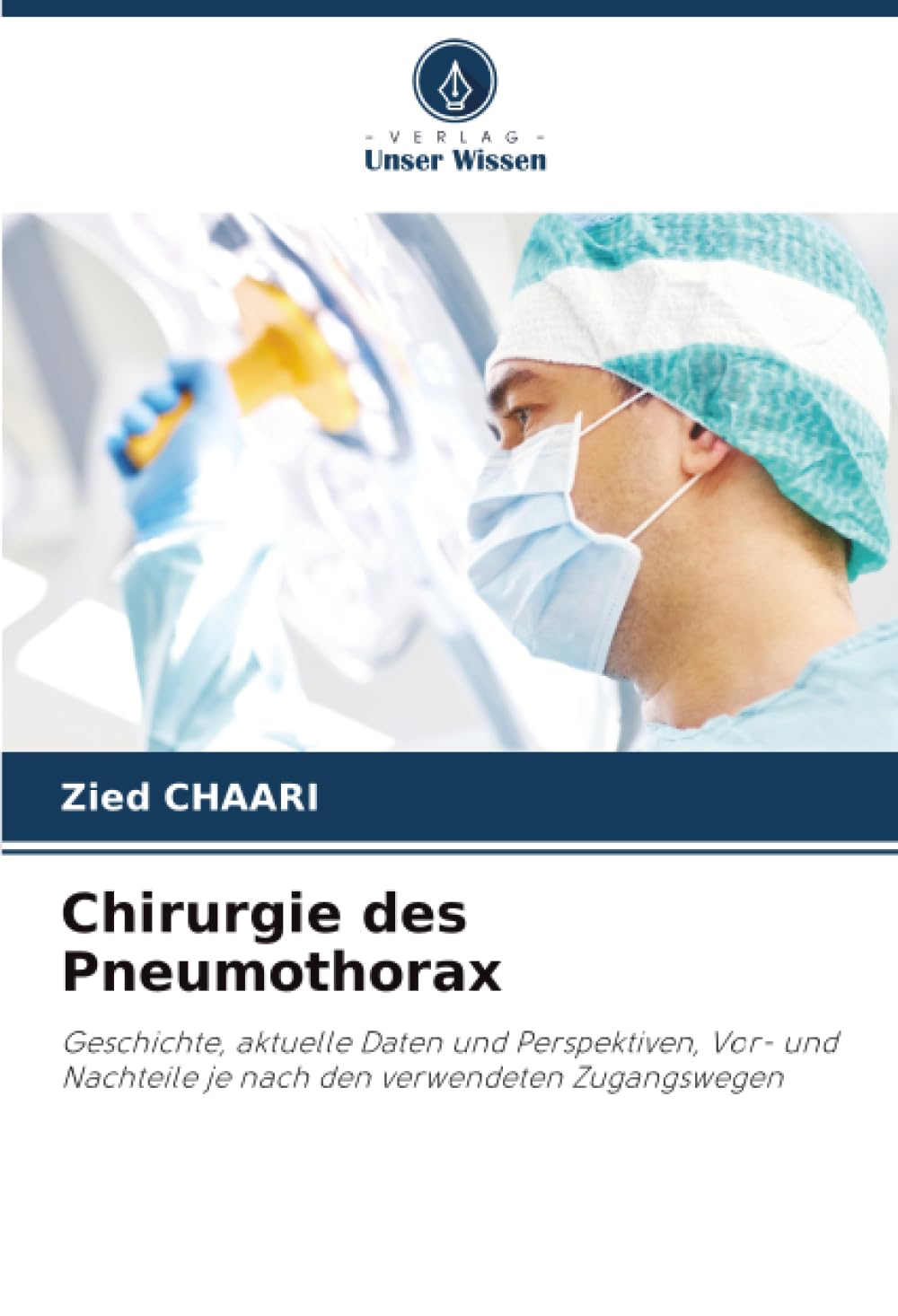 Chirurgie des Pneumothorax: Geschichte, aktuelle Daten und Perspektiven, Vor- und Nachteile je nach den verwendeten Zugangswegen