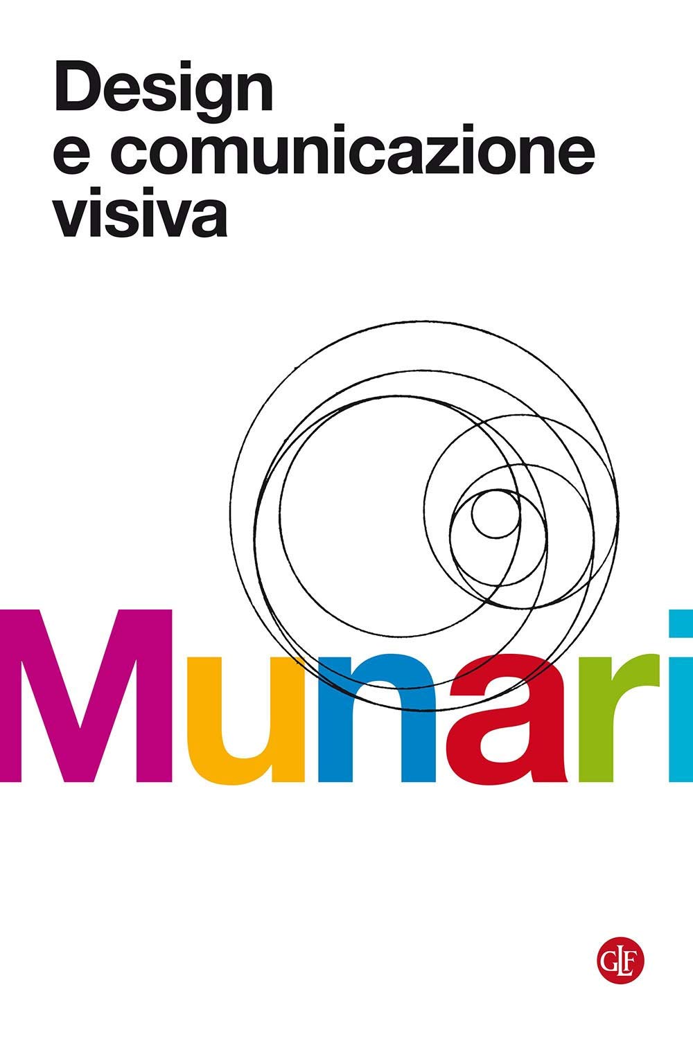 Design E Comunicazione Visiva - Bruno Munari - Laterza