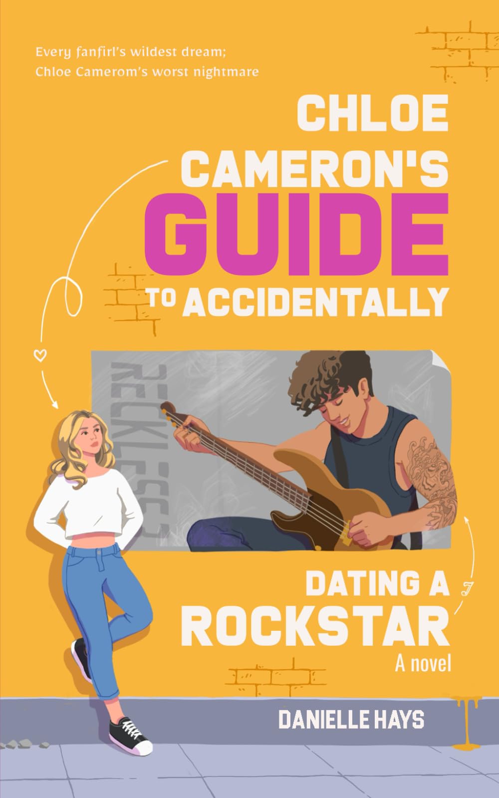 Chloe Cameron's Guide To Accidentally Dating A Rockstar: A Novel