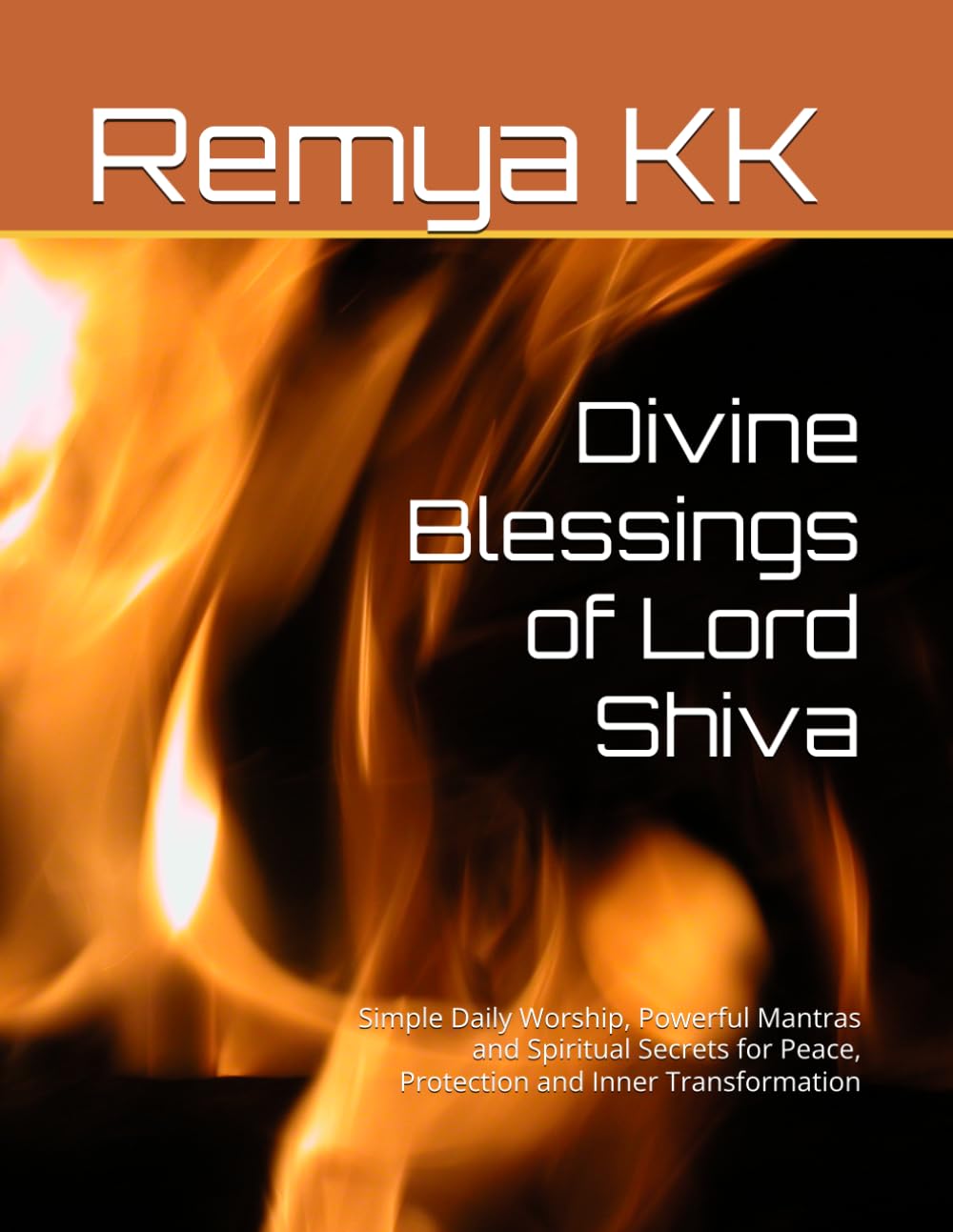 Divine Blessings of Lord Shiva: Simple Daily Worship, Powerful Mantras and Spiritual Secrets for Peace, Protection and Inner Transformation (Brain Leaf Spiritual Wisdom Series)