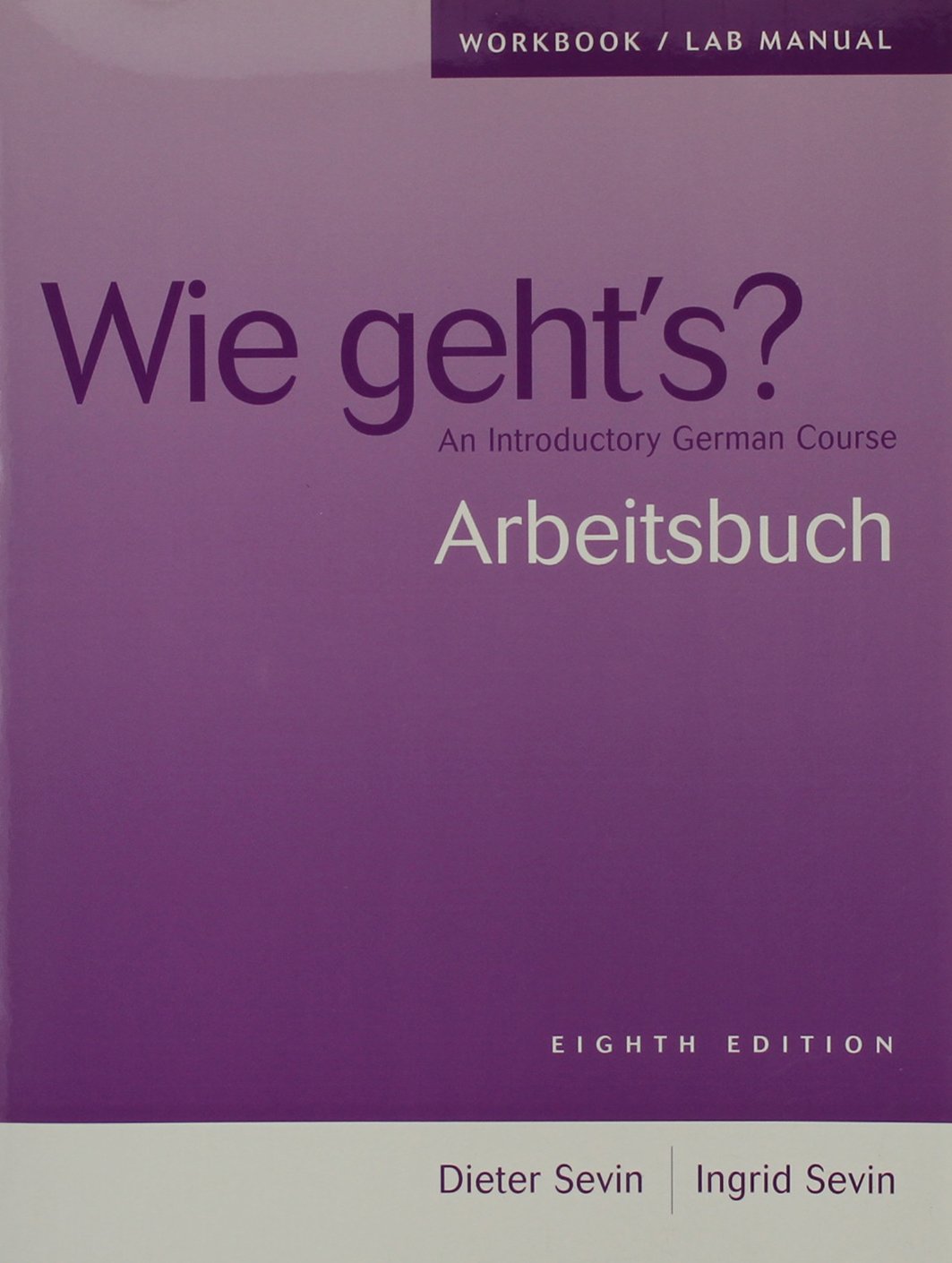 Workbook/Lab Manual for Wie geht's?: An Introductory German Course, 8th