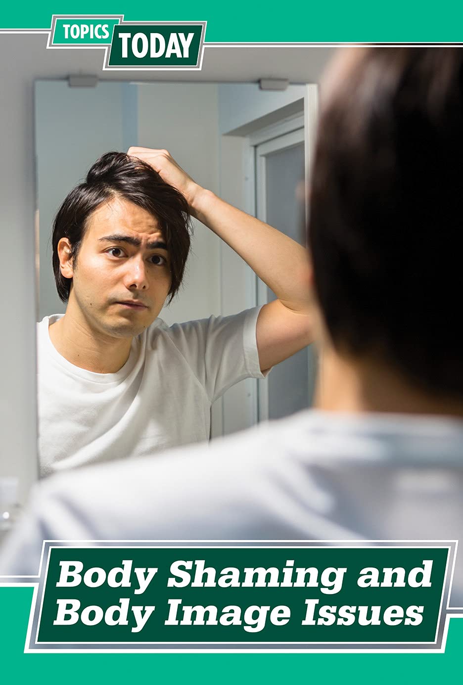 Buy Body Shaming and Body Image Issues (Topics Today) — BookShops.in