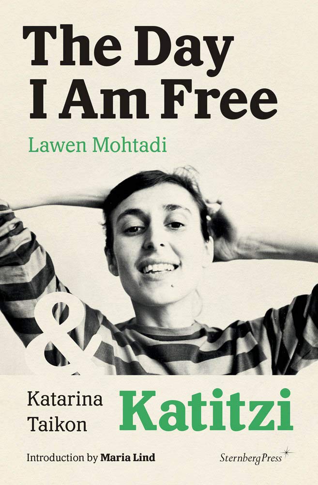 The Day I Am Free/Katitzi (Sternberg Press)