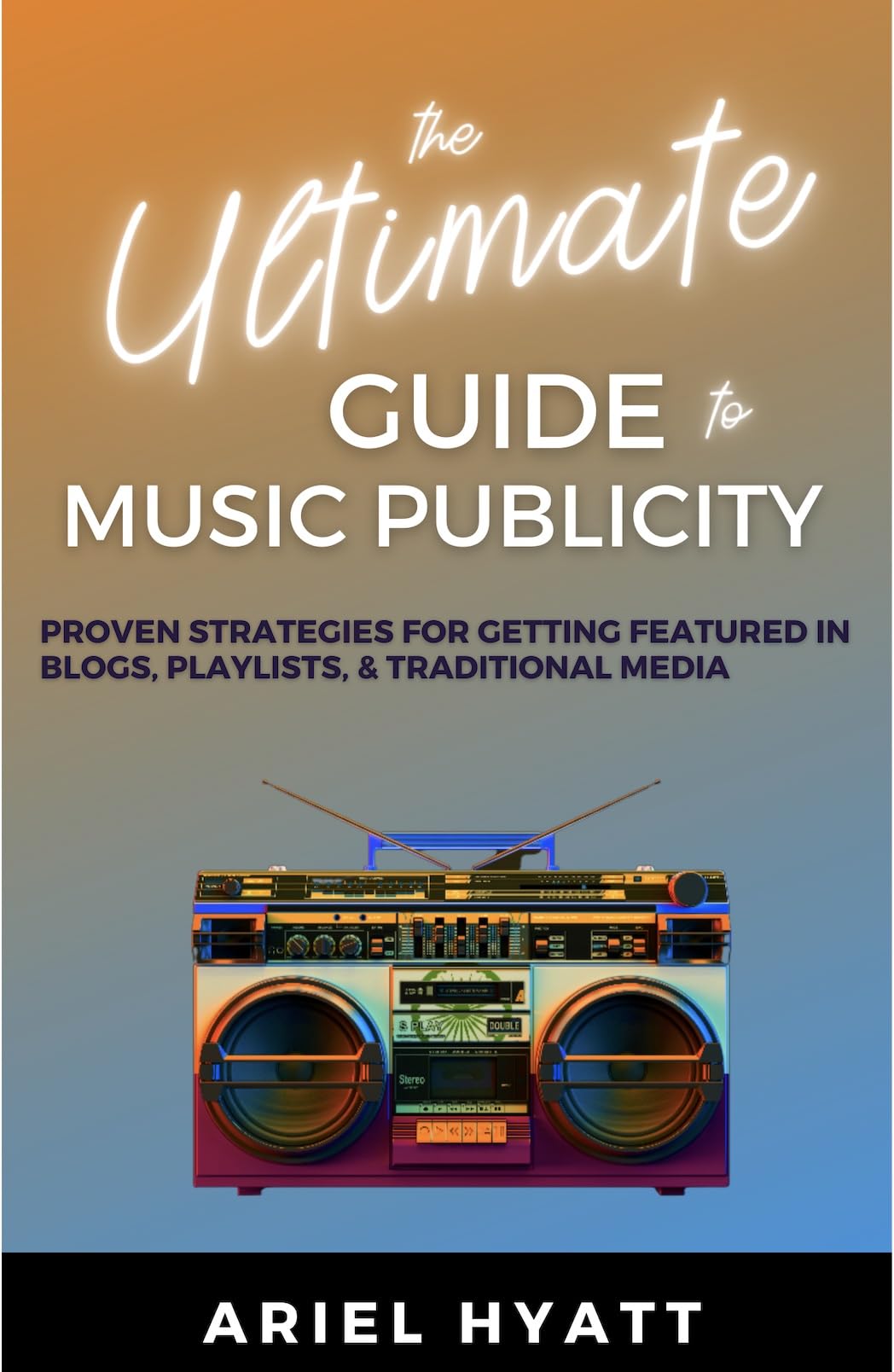 Guide Music Publicity : stratégies médias, blogs et playlists