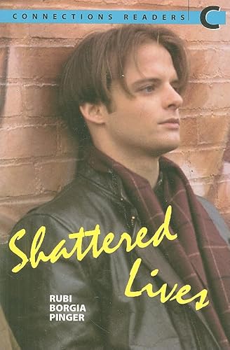 Shattered Lives (Connections Readers C)