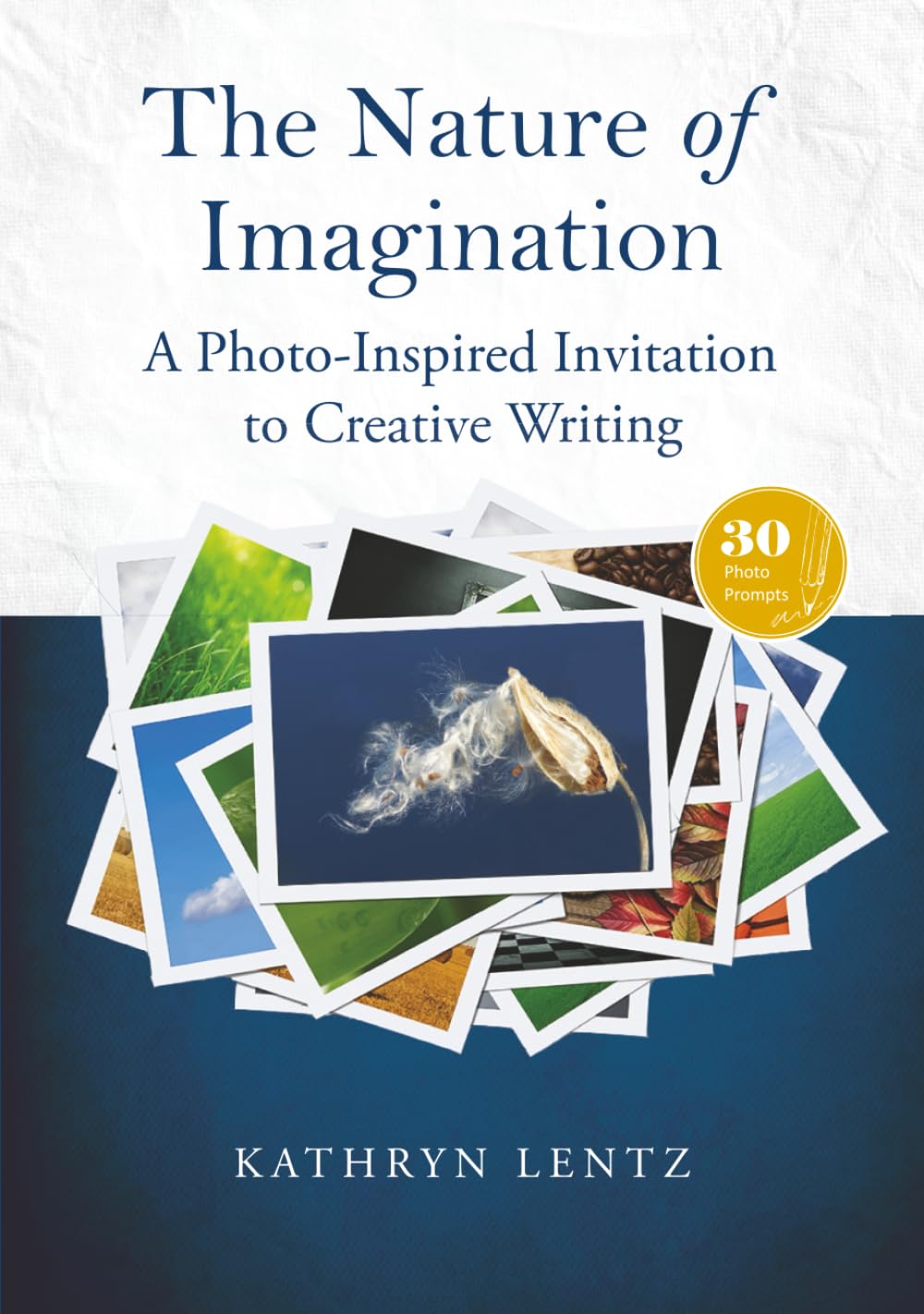 The Nature of Imagination: A Photo-Inspired Invitation to Creative Writing