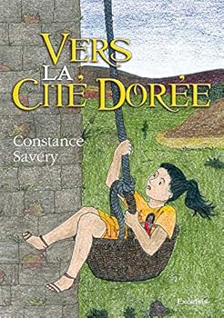 Paperback Vers la cité dorée [French] Book