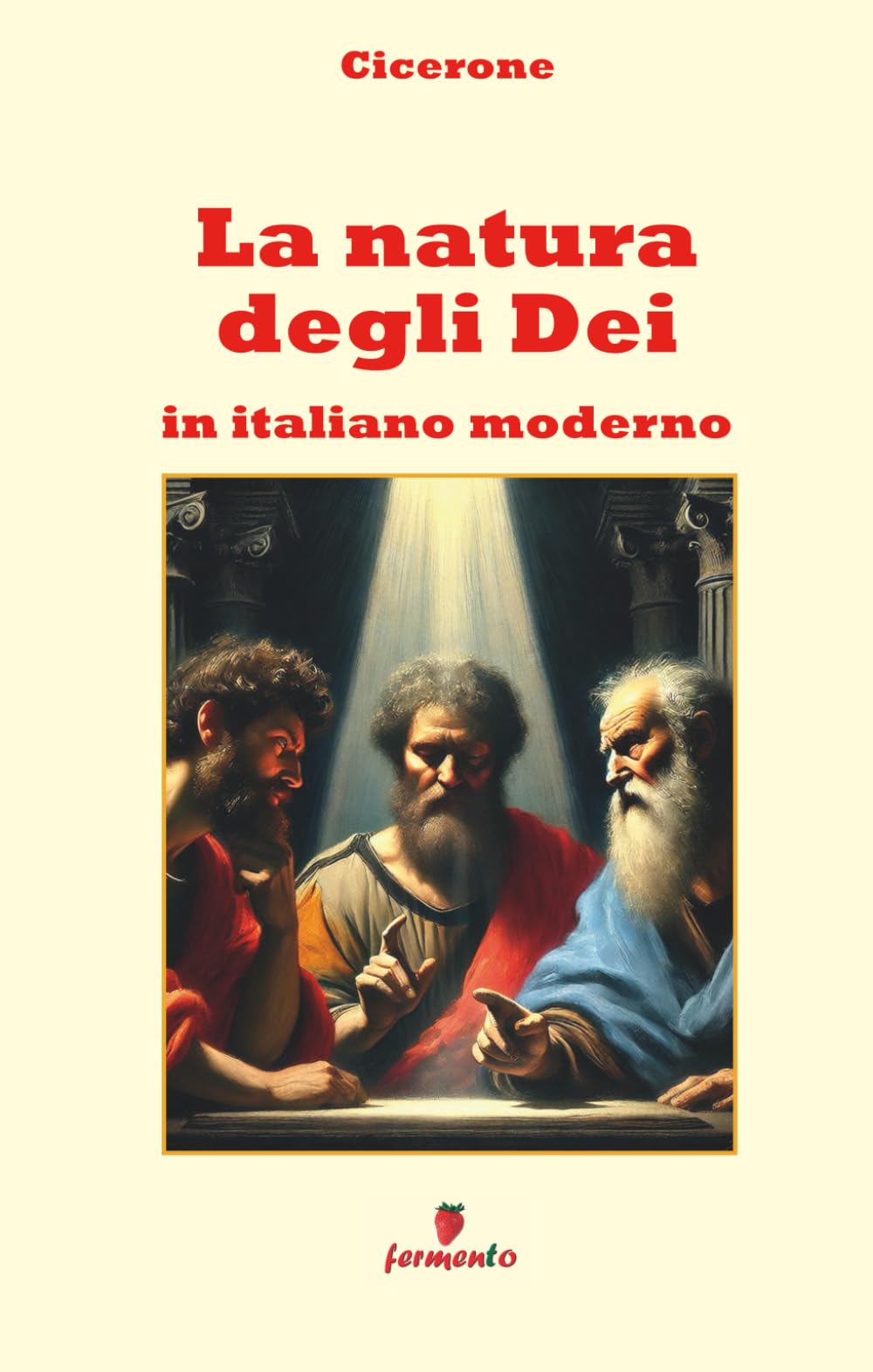 La natura degli Dei: Nuova traduzione in italiano moderno